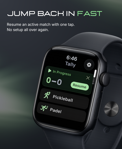 Tally home screen on Apple Watch with quick resume for in-progress matches and sport selection for pickleball and padel
